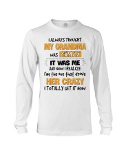 I TOTALLY GET IT NOW - BEST GIFR FOR GRANDDAUGHTER Long Sleeve Tee tile