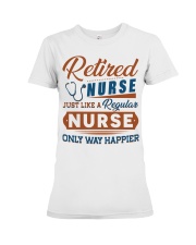 RETIRED NURSE JUST LIKE A REGULAR NURSE Premium Fit Ladies Tee tile
