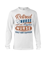 RETIRED NURSE JUST LIKE A REGULAR NURSE Long Sleeve Tee tile