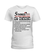 5 THINGS ABOUT MY MAWMAW - BEST GIFT FOR GRANDKIDS Ladies T-Shirt tile