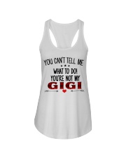 YOU CAN'T TELL ME - PERFECT GIFT FOR GIGI Ladies Flowy Tank tile