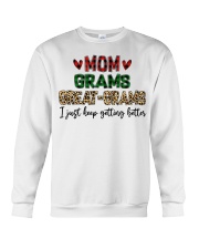 I JUST KEEP GETTING BETTER - PERFECT GIFT FOR GRAMS Crewneck Sweatshirt tile