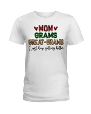 I JUST KEEP GETTING BETTER - PERFECT GIFT FOR GRAMS Ladies T-Shirt tile