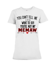 YOU CAN'T TELL ME - SPECIAL GIFT FOR GRANDCHILD Premium Fit Ladies Tee tile
