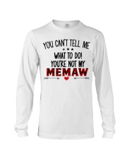 YOU CAN'T TELL ME - SPECIAL GIFT FOR GRANDCHILD Long Sleeve Tee tile