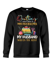 Quilting Solves Most Of My Problems - Perfect Gift For Grandma Crewneck Sweatshirt tile