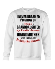 LIVING THE DREAM - BEST GIFT FOR GRANDDAUGHTER Crewneck Sweatshirt tile