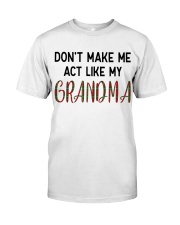 DON'T MAKE ME ACT LIKE MY GRANDMA Premium Fit Mens Tee tile