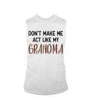 DON'T MAKE ME ACT LIKE MY GRANDMA Sleeveless Tee tile
