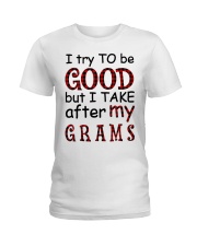 TAKE AFTER MY GRAMMY - SPECIAL GIFT FOR GRAMS Ladies T-Shirt tile