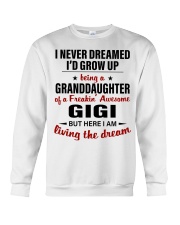 LIVING THE DREAM - BEST GIFT FOR GRANDDAUGHTER Crewneck Sweatshirt tile
