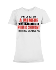 NOTHING SCARES ME - BEST GIFT FOR PUBLIC SERVANT Premium Fit Ladies Tee tile