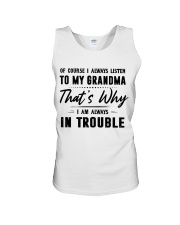 I ALWAYS LISTEN TO MY GRANDMA Unisex Tank tile