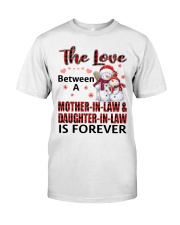The Love Between A Mother-In-Law And Daughter-In-Law Is Forever Classic T-Shirt tile
