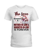 The Love Between A Mother-In-Law And Daughter-In-Law Is Forever Ladies T-Shirt tile