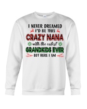 I Never Dreamed - Perfect Gift For Nana Crewneck Sweatshirt tile