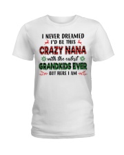 I Never Dreamed - Perfect Gift For Nana Ladies T-Shirt tile