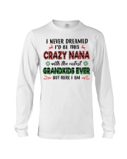 I Never Dreamed - Perfect Gift For Nana Long Sleeve Tee tile