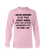 I Never Dreamed - Perfect Gift For Grandma Long Sleeve Tee tile