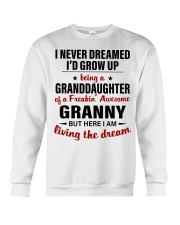 LIVING THE DREAM - BEST GIFT FOR GRANDDAUGHTER Crewneck Sweatshirt tile