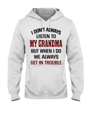 WE ALWAYS GET INTROUBLE - PERFECT GIFT FOR GRANDMA Hooded Sweatshirt tile