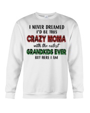 I Never Dreamed - Perfect Gift For Moma Crewneck Sweatshirt tile