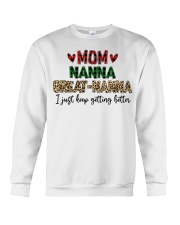 I JUST KEEP GETTING BETTER - PERFECT GIFT FOR NANNA Crewneck Sweatshirt tile