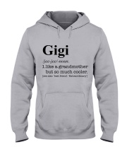 GIGI - LIKE A GRANDMOTHER BUT SO MUCH COOLER Hooded Sweatshirt front