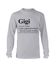 GIGI - LIKE A GRANDMOTHER BUT SO MUCH COOLER Long Sleeve Tee tile