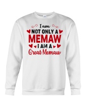 I Am Not Only A Memaw - I Am A Great Memaw Crewneck Sweatshirt tile