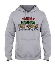 I JUST KEEP GETTING BETTER - PERFECT GIFT FOR MAWMAW Hooded Sweatshirt front