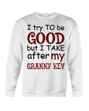 TRY TO BE GOOD - GREAT GIFT FOR GRANDCHILD Crewneck Sweatshirt tile