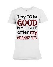 TRY TO BE GOOD - GREAT GIFT FOR GRANDCHILD Premium Fit Ladies Tee tile