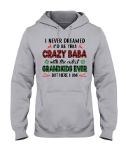 I Never Dreamed - Perfect Gift For Grandma Hooded Sweatshirt front