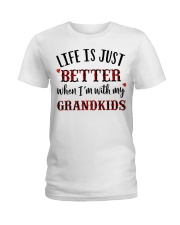LIFE IS JUST BETTER - PERFECT GIFT FOR GRANDMA Ladies T-Shirt tile