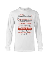 I BELIEVE IN YOU - SPECIAL GIFT FOR GRANDDAUGHTER Long Sleeve Tee tile