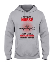JUST LIKE A REGULAR NURSE ONLY WAY HAPPIER Hooded Sweatshirt front