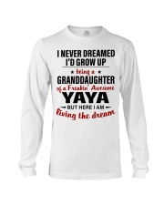 LIVING THE DREAM - BEST GIFT FOR GRANDDAUGHTER Long Sleeve Tee tile