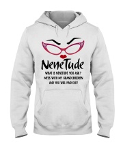 WHAT IS NENETUDE YOU ASK - FOR GRANDMA Hooded Sweatshirt tile