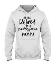 I'm Not Retired - I'm A Professional Nonni Hooded Sweatshirt tile