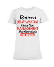 RETIRED LIBRARY ASSISTANT - GIFT FOR GRANDPARENTS Premium Fit Ladies Tee tile