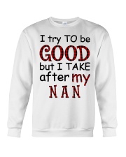 TRY TO BE GOOD - GIFT FOR GRANDKIDS Crewneck Sweatshirt tile