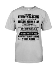 MESS WITH ME - GREAT GIFT FOR SON-IN-LAW Classic T-Shirt front