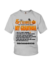 5 THINGS YOU SHOULD KNOW ABOUT MY GRANDMA - LOVELY GIFT FOR GRANDCHILD Youth T-Shirt front