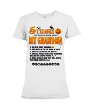 5 THINGS YOU SHOULD KNOW ABOUT MY GRANDMA - LOVELY GIFT FOR GRANDCHILD Premium Fit Ladies Tee tile