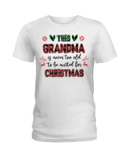 THIS GRANDMA IS NEVER TOO OLD - PERFECT GIFT FOR GRANDMA Ladies T-Shirt tile