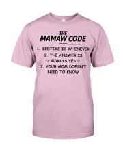 THE MAMAW CODE - BEDTIME IS WHENEVER Classic T-Shirt front