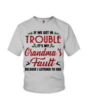 IT'S MY GRANDMA'S FAULT - AMAZING GIFT FOR GRANDCHILD Youth T-Shirt front