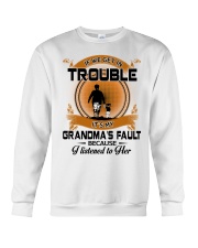 IF WE GET IN TROUBLE - LOVELY GIFT FOR GRANDDAUGHTER Crewneck Sweatshirt tile
