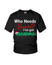 WHO NEEDS SANTA - GREAT GIFT FOR GRANDSON Youth T-Shirt front